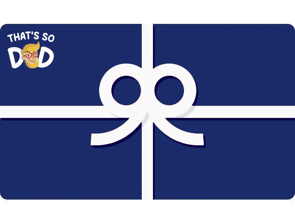 The That Is So Dad Gift Card by That Is So Dad features a navy blue design with a white ribbon and "That Is So Dad" logo—an ideal gift of choice for any occasion.
