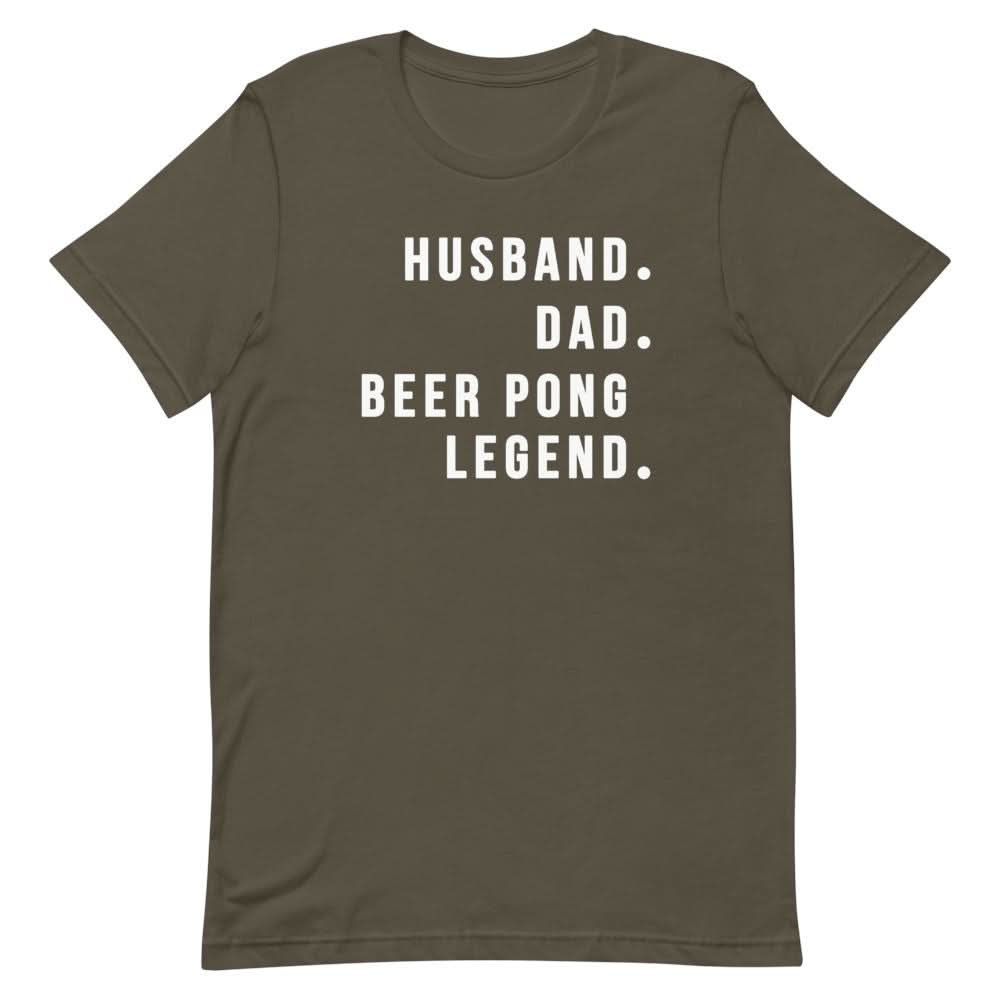 Beer Pong Legend Shirt Clothing That Is So Dad Army S
