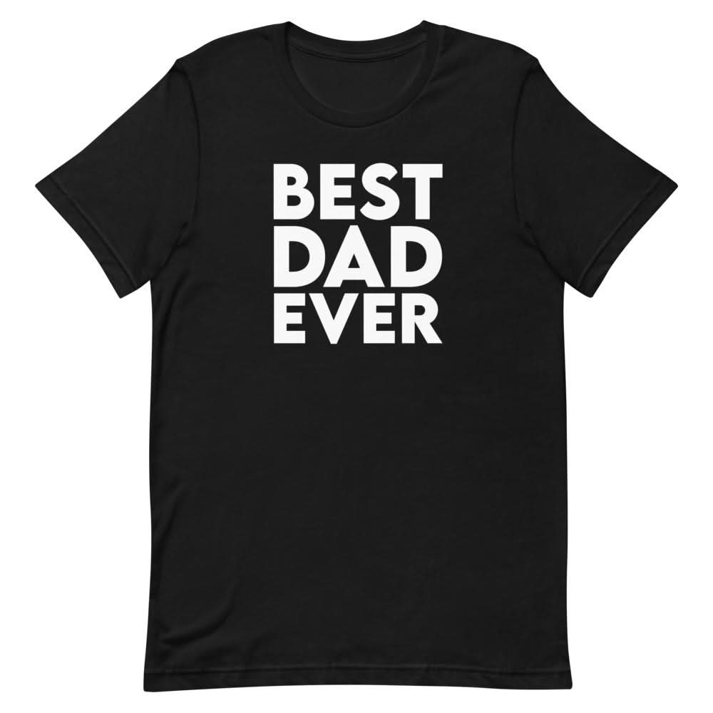 Best Dad Ever Shirt That Is So Dad Black XS