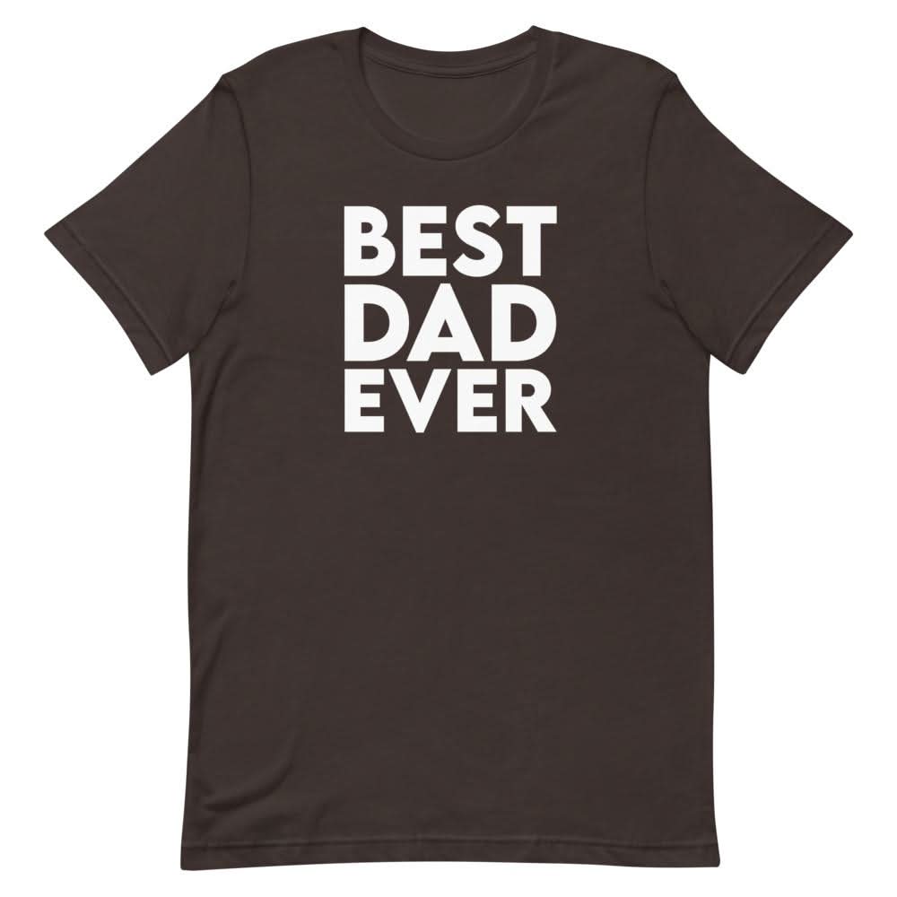 Best Dad Ever Shirt That Is So Dad Brown S