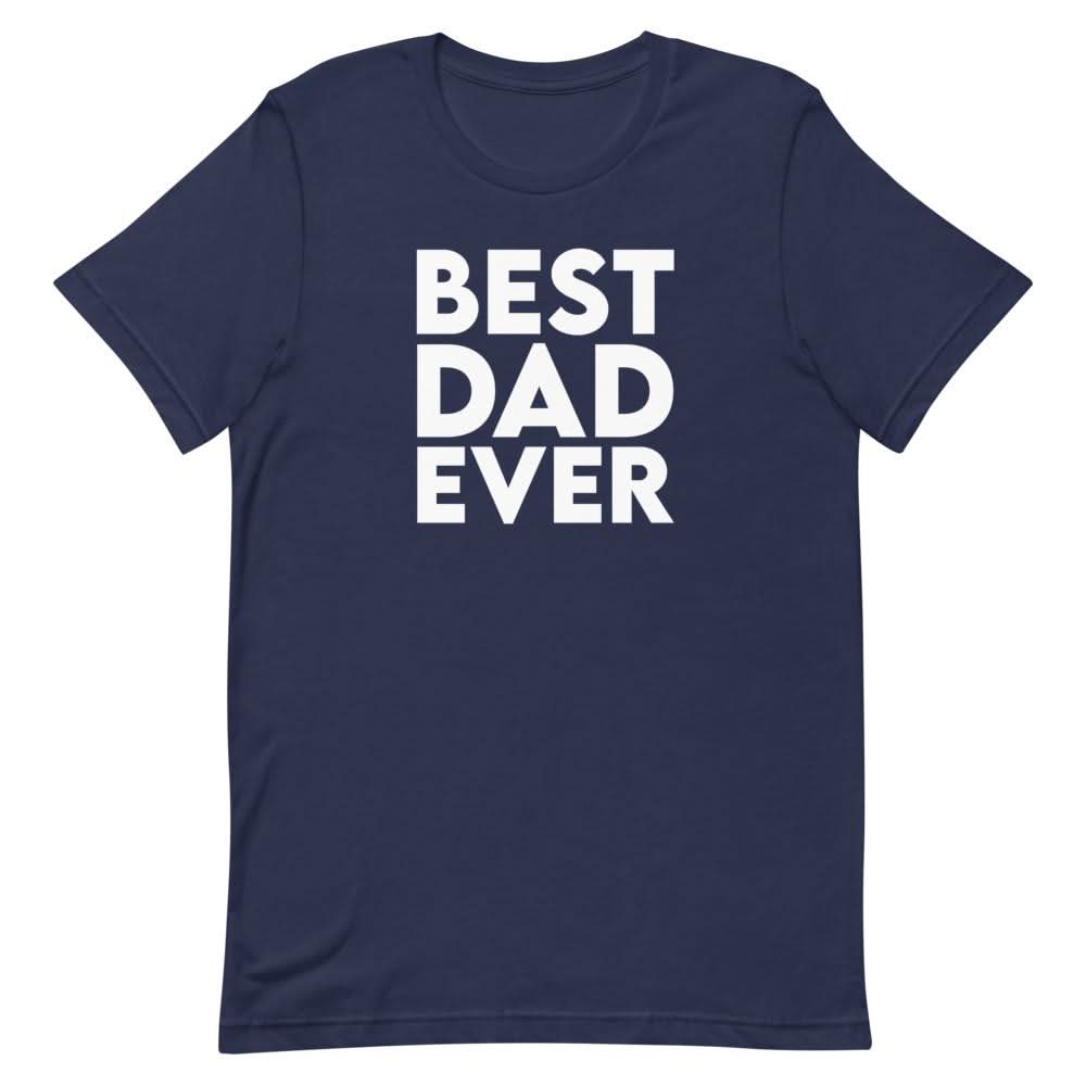 Best Dad Ever Shirt That Is So Dad Navy XS