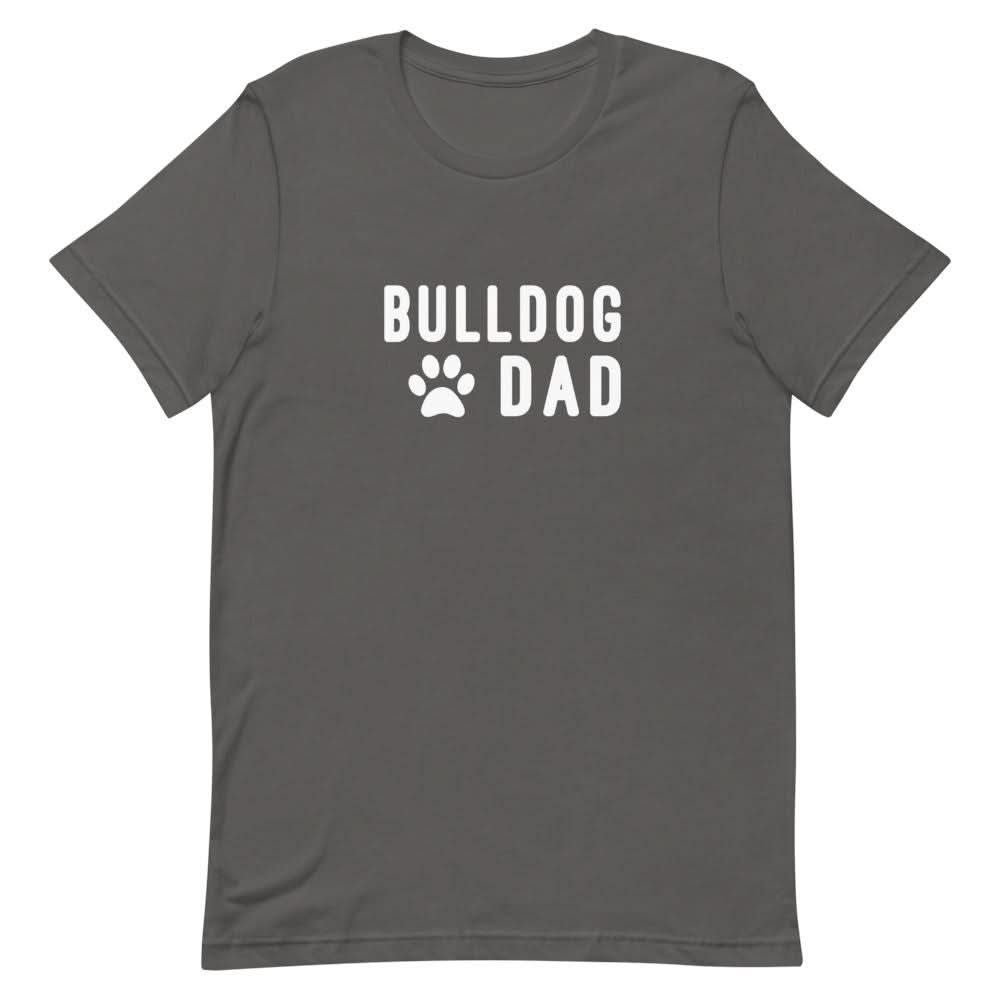 Bulldog Dad Clothing That Is So Dad Asphalt S