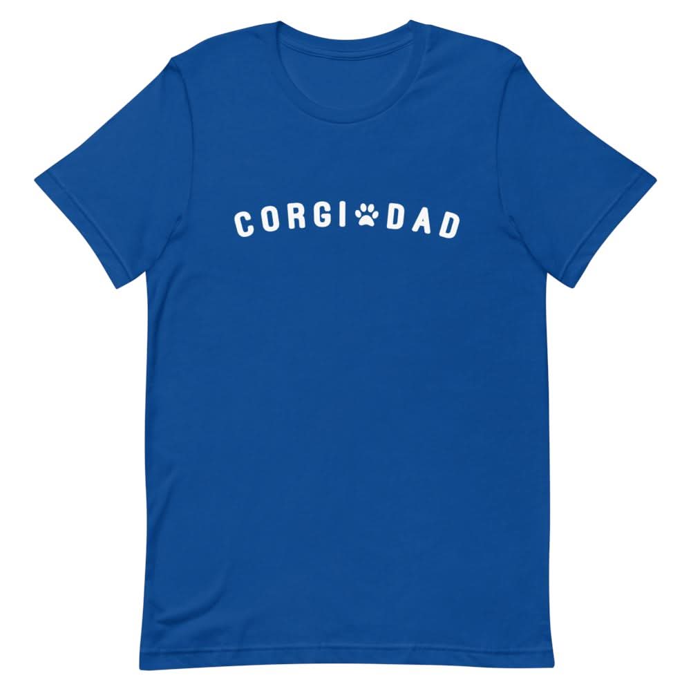 Corgi Dad Shirt Clothing That Is So Dad True Royal S