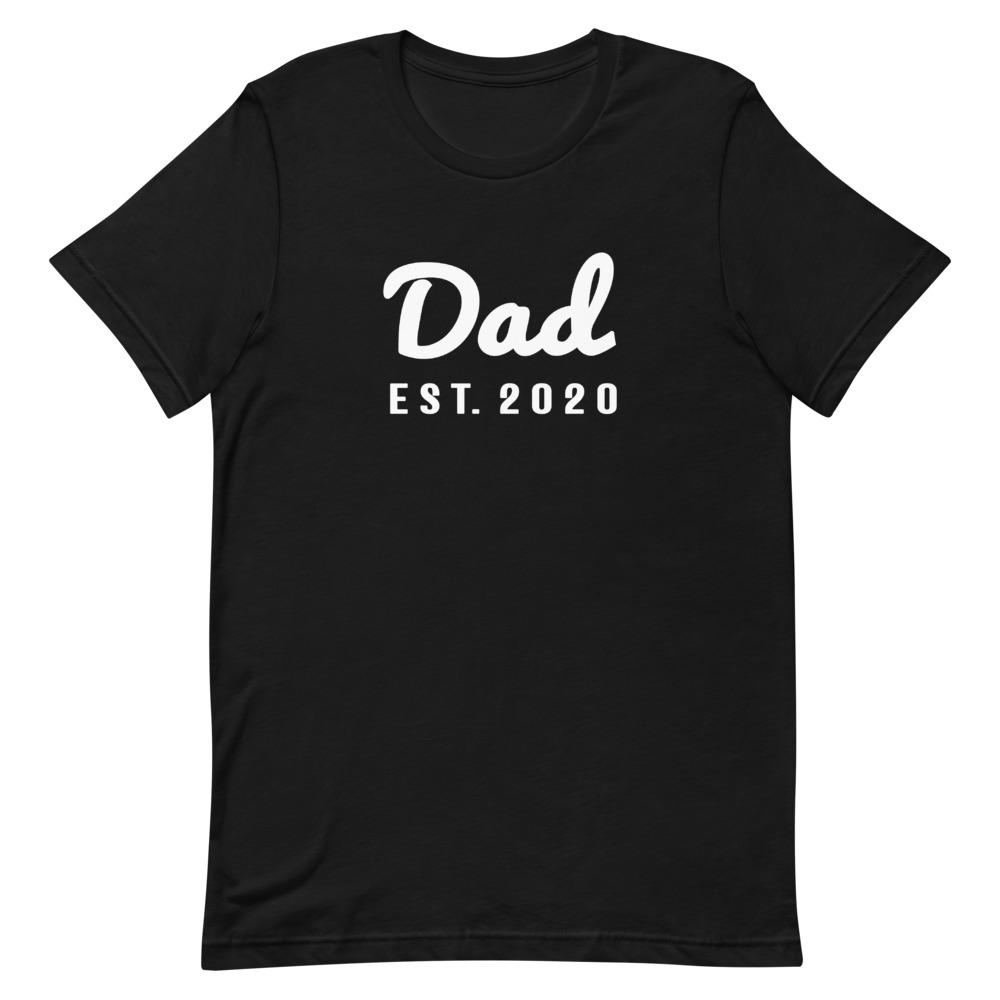 Dad - Est. 2020 Shirt That Is So Dad Black XS