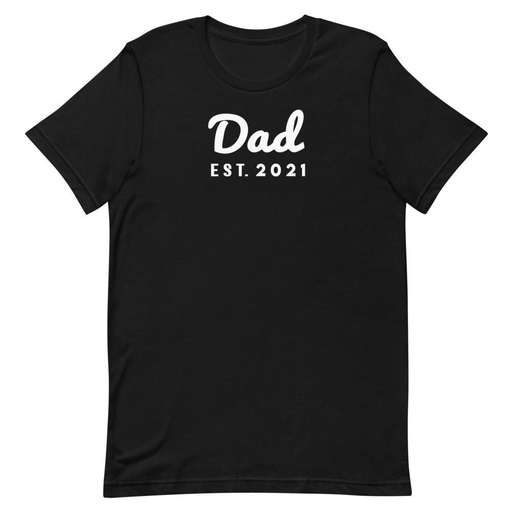Dad Est. 2021 Shirt That Is So Dad Black S
