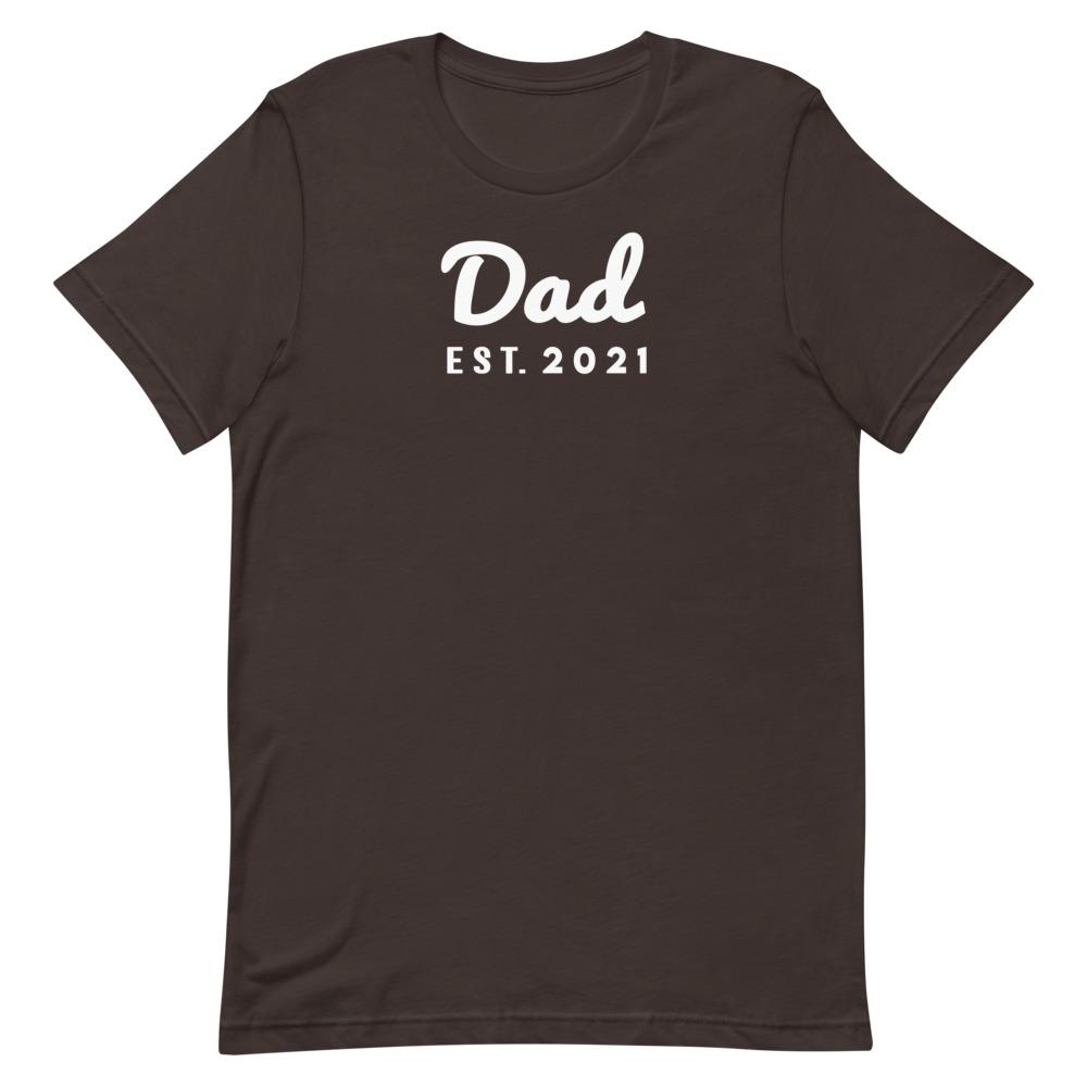 Dad Est. 2021 Shirt That Is So Dad Brown S