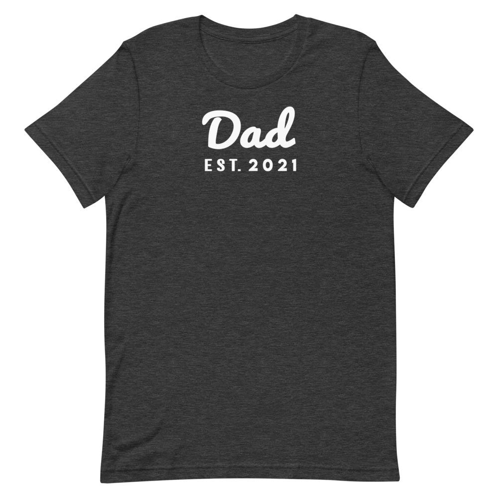 Dad Est. 2021 Shirt That Is So Dad Dark Grey Heather S