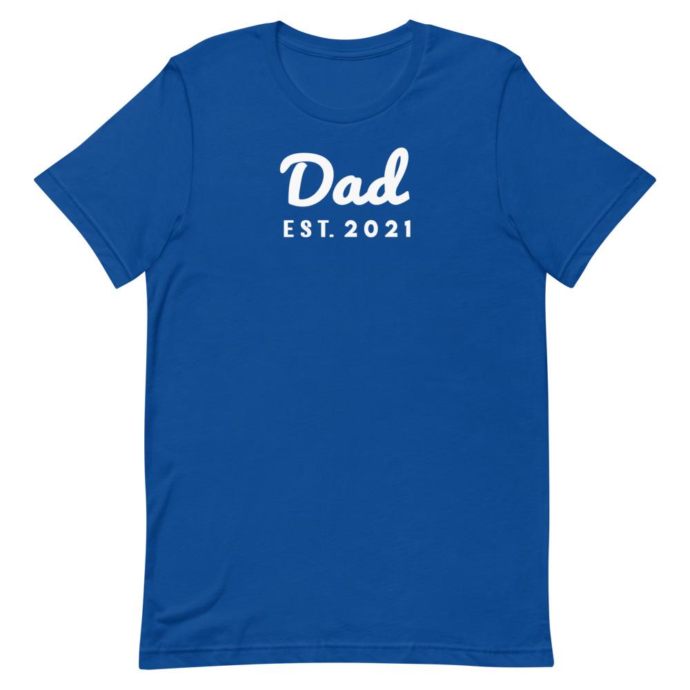 Dad Est. 2021 Shirt That Is So Dad True Royal S