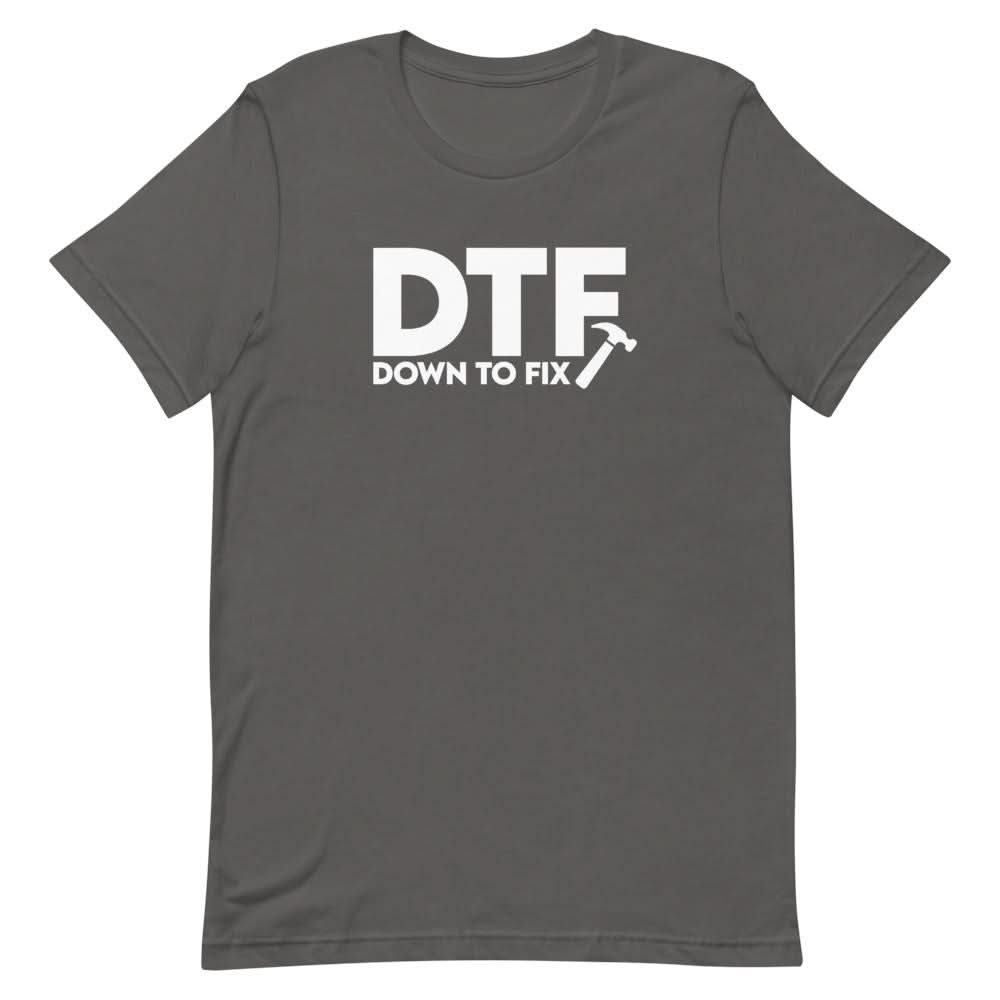 Down To Fix Shirt - That Is So Dad
