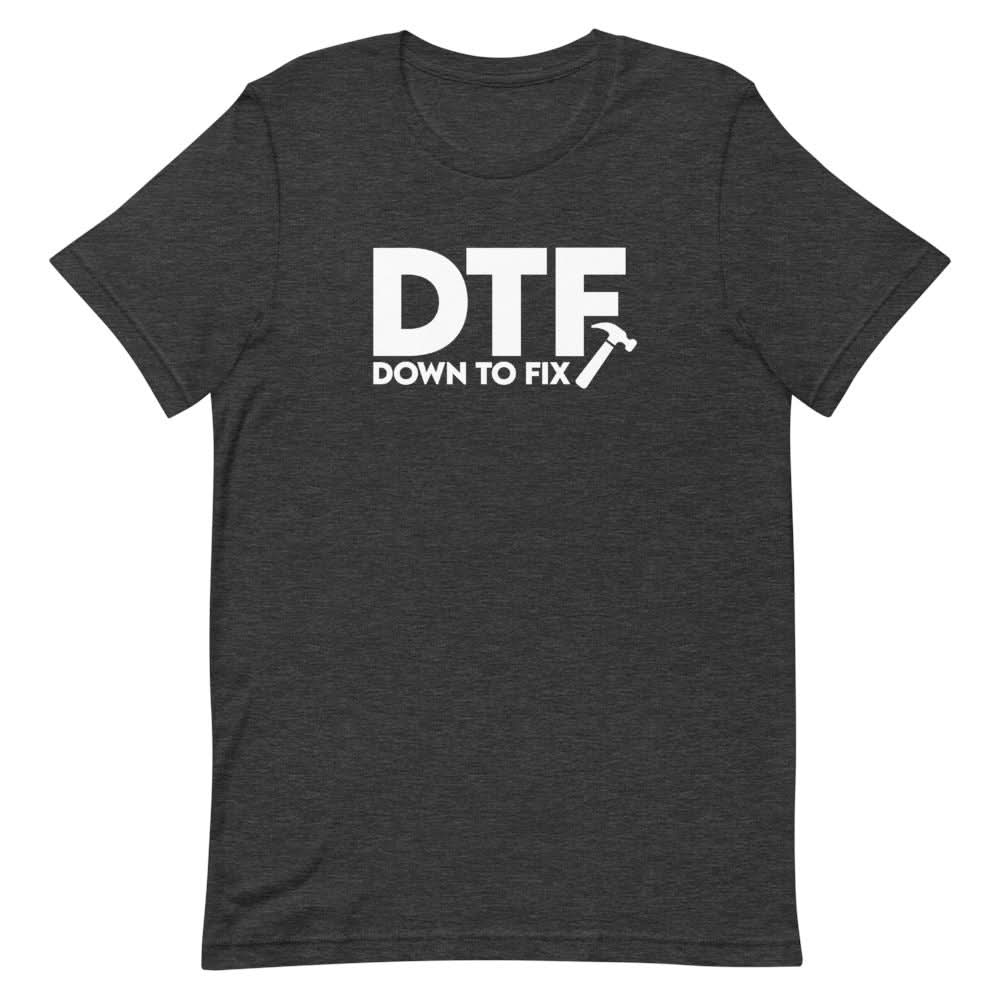 Down To Fix Shirt - That Is So Dad