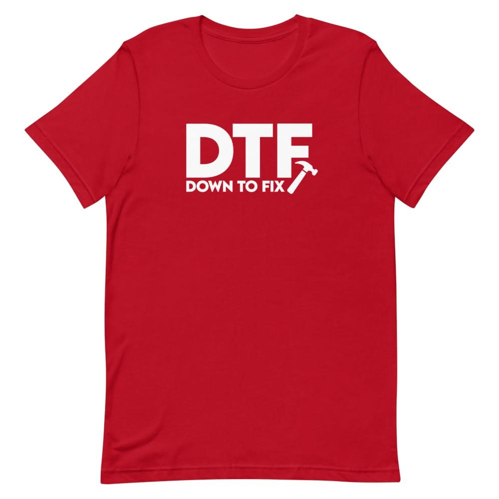 Down To Fix Shirt - That Is So Dad