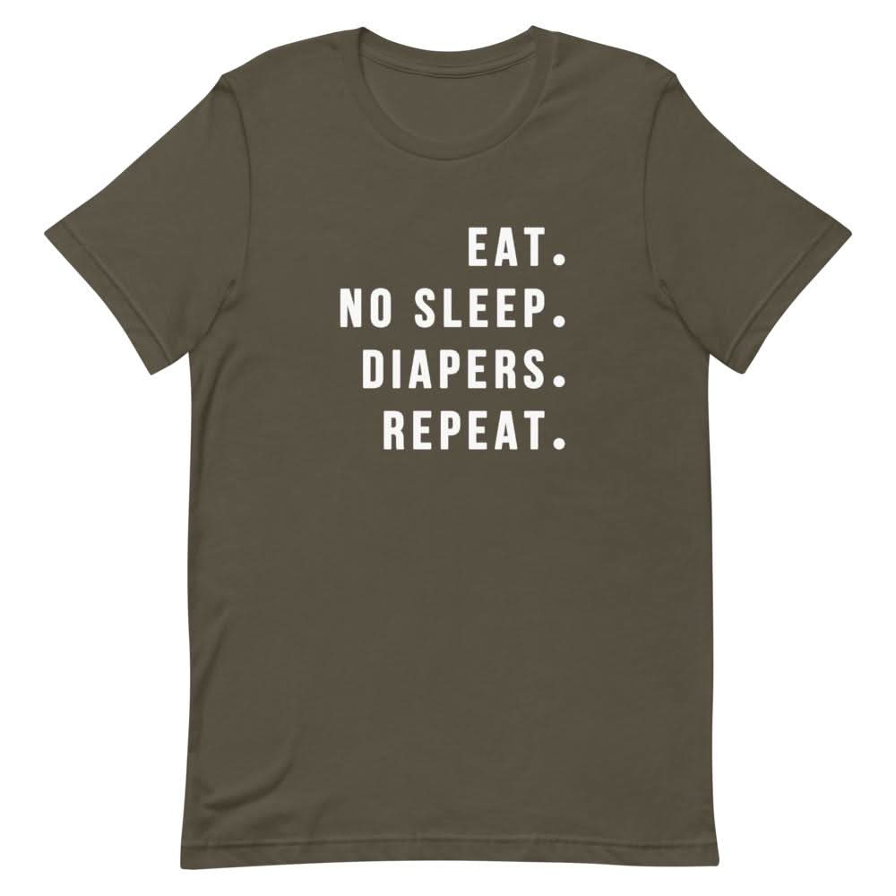 Eat No Sleep Diapers Repeat Shirt That Is So Dad Army S