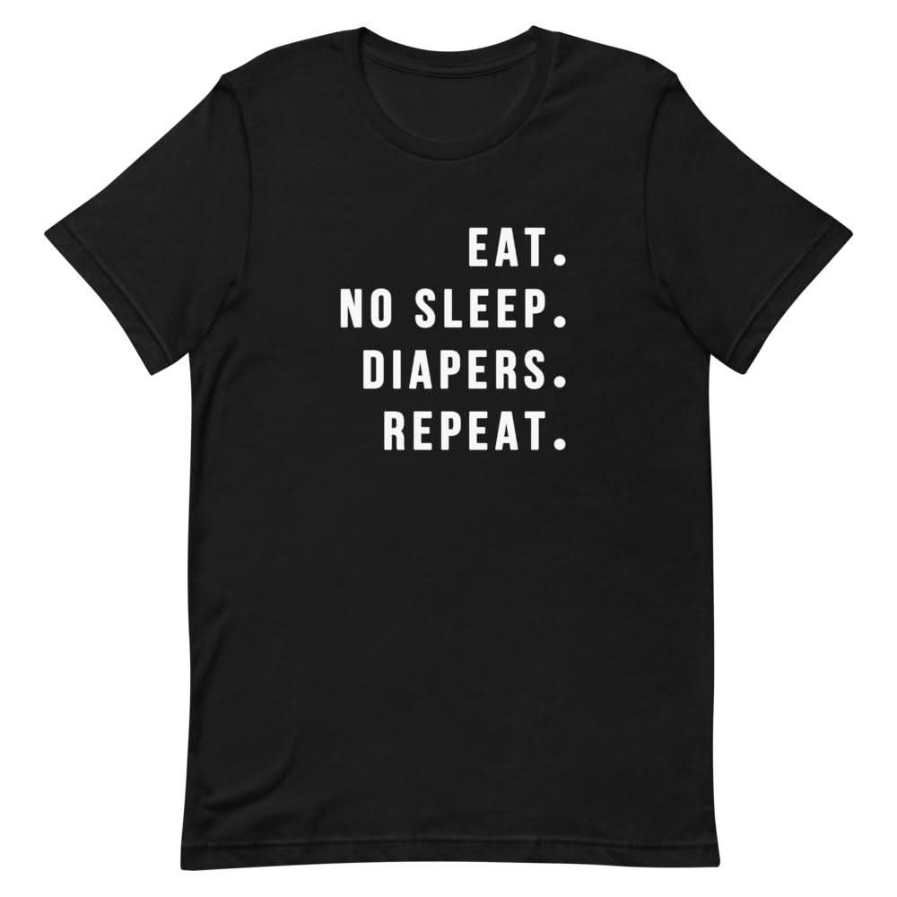 Eat No Sleep Diapers Repeat Shirt That Is So Dad Black XS