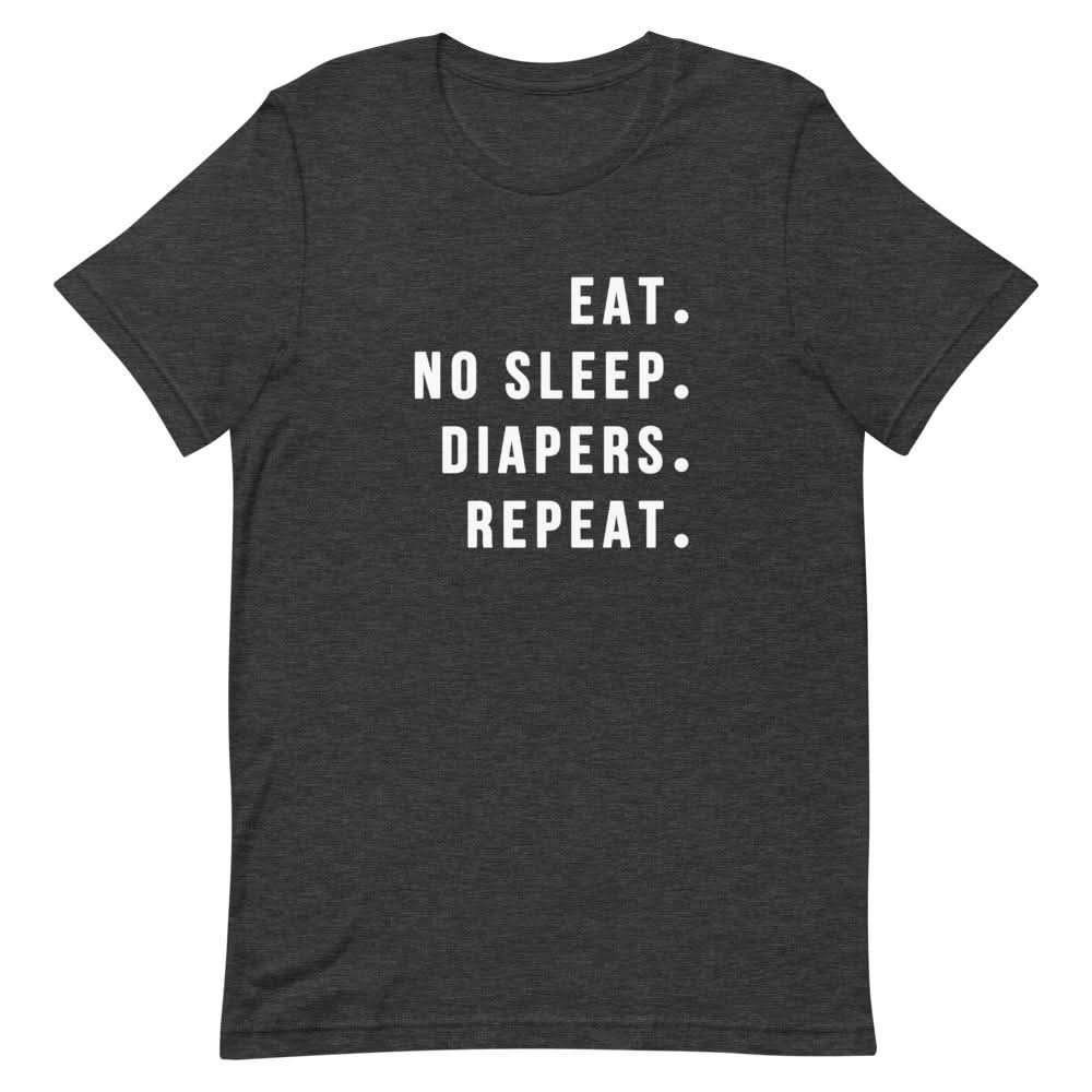 Eat No Sleep Diapers Repeat Shirt That Is So Dad Dark Grey Heather XS