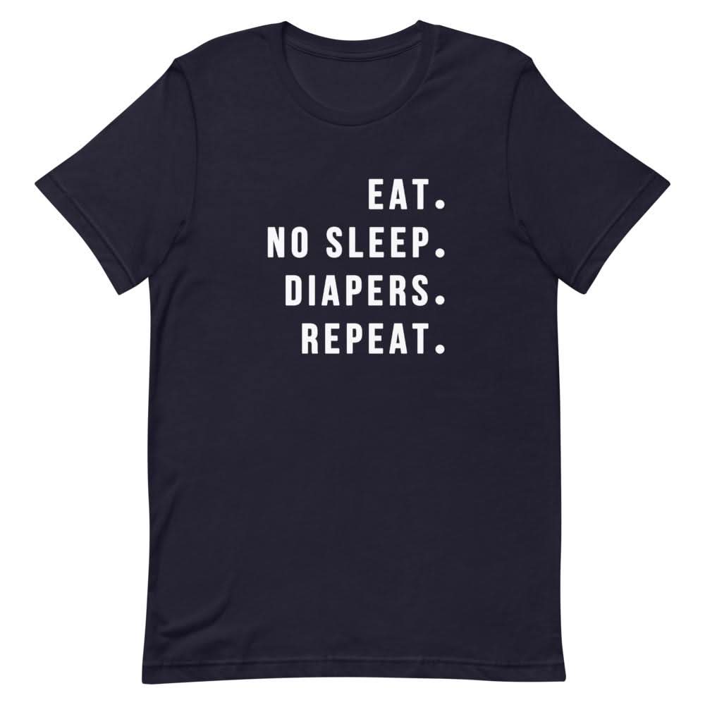Eat No Sleep Diapers Repeat Shirt That Is So Dad Navy XS