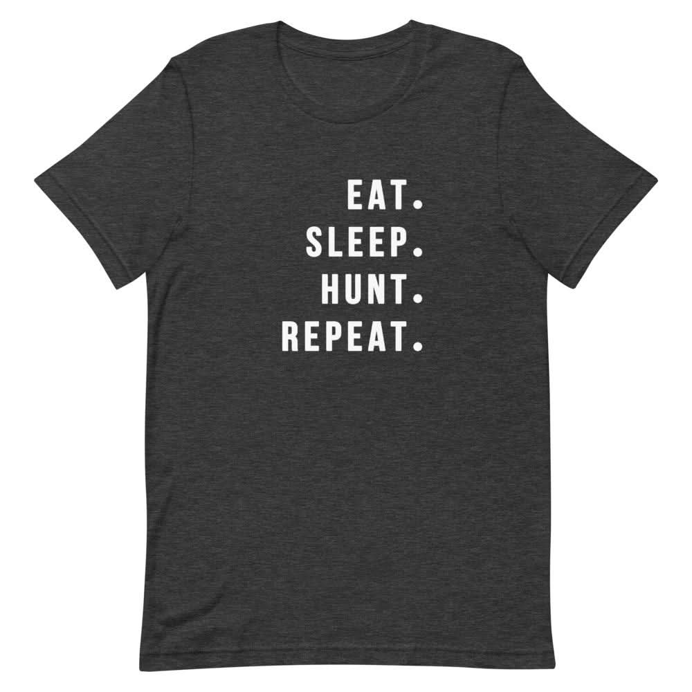 Eat Sleep Hunt Repeat Shirt Clothing That Is So Dad Dark Grey Heather XS