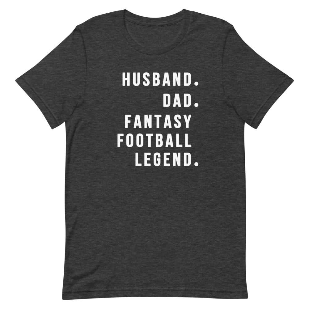 Fantasy Football Legend Shirt Clothing That Is So Dad Dark Grey Heather XS