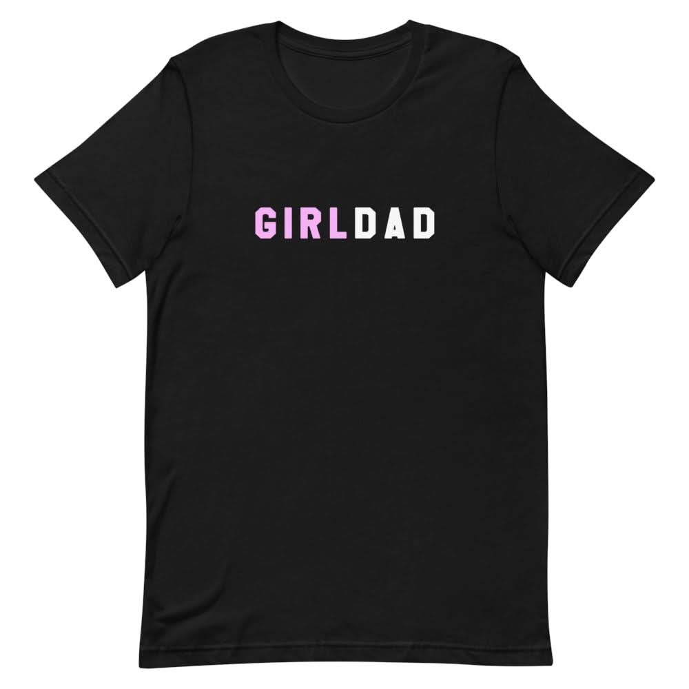 Girl Dad T Shirt - That Is So Dad
