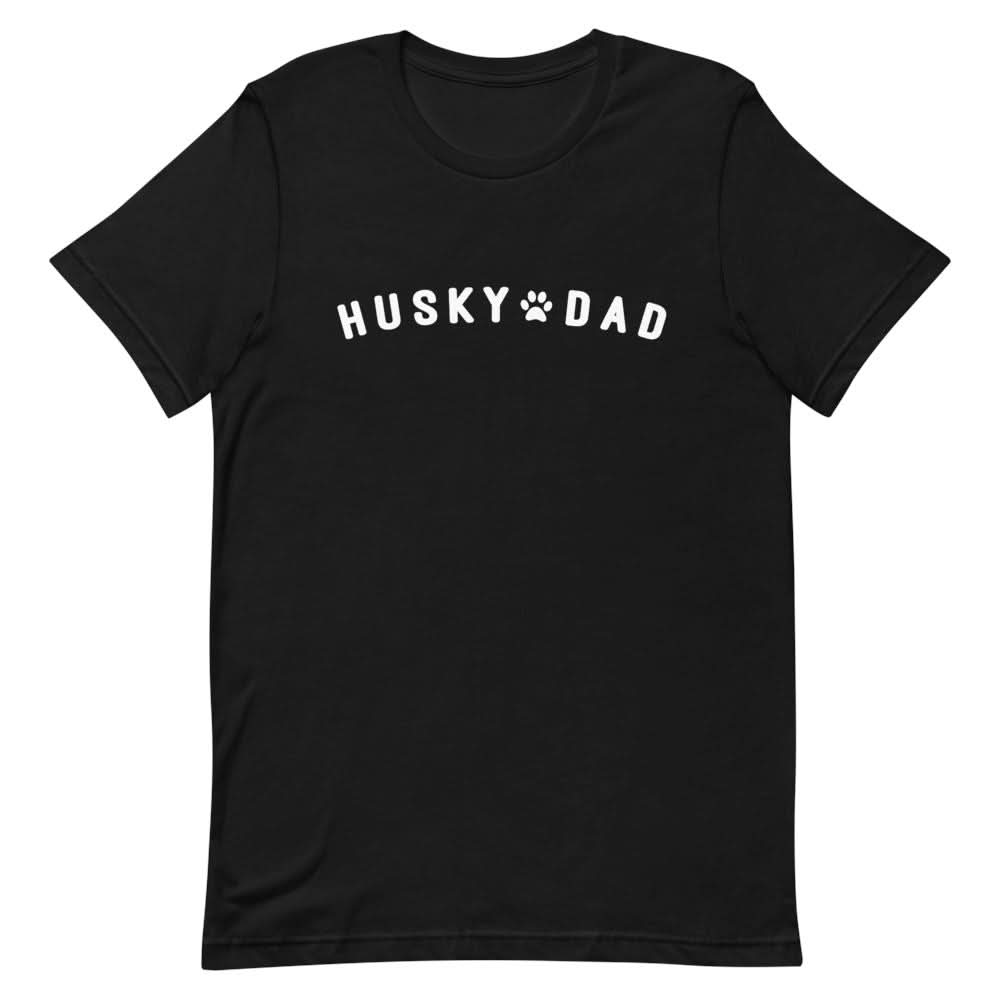 Husky Dad Shirt Clothing That Is So Dad Black XS