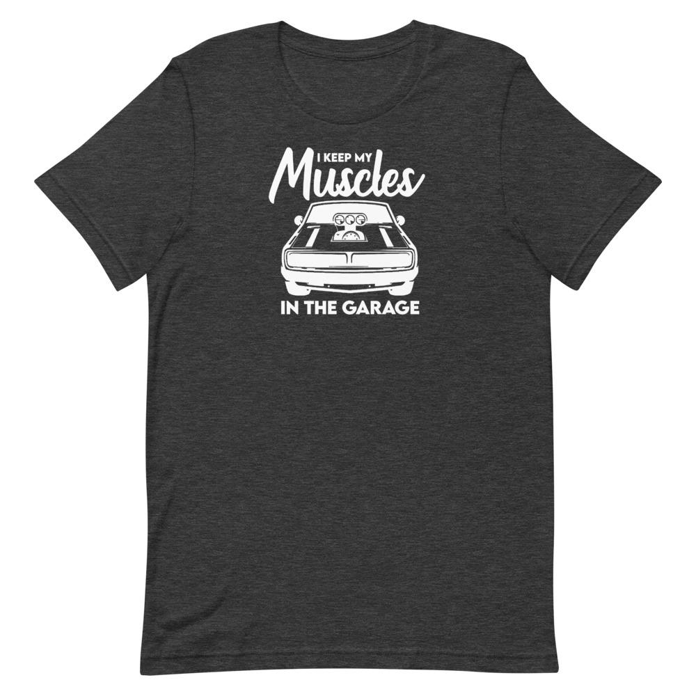 Muscles In The Garage T-Shirt Clothing That Is So Dad Dark Grey Heather XS