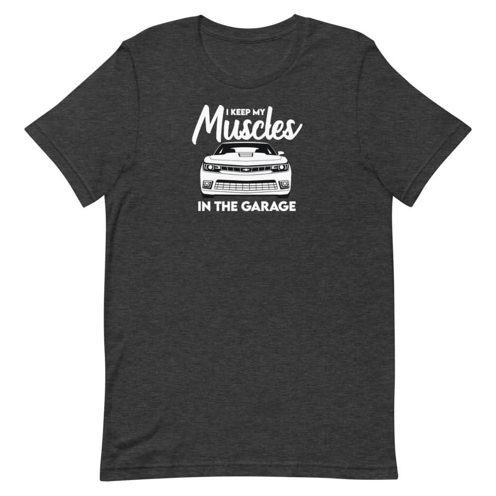 Muscles In The Garage T-Shirt Clothing That Is So Dad Dark Grey Heather XS