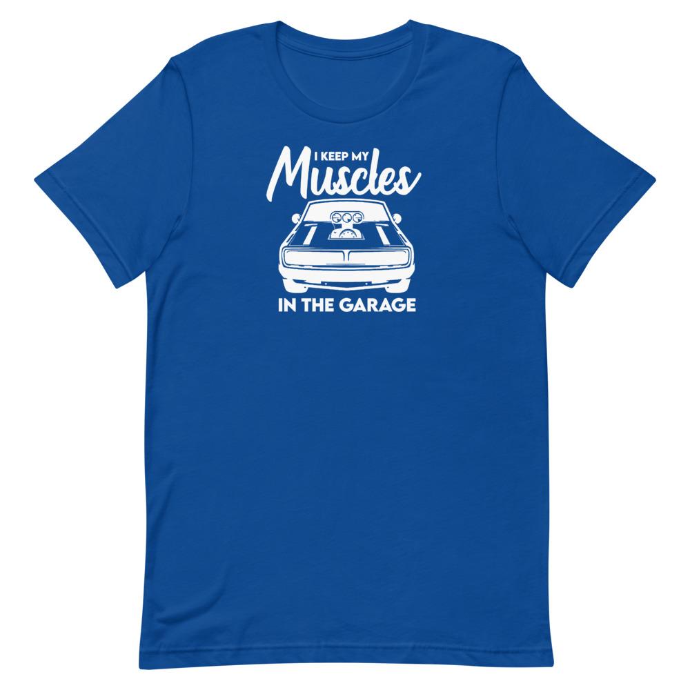 Muscles In The Garage T-Shirt Clothing That Is So Dad True Royal S