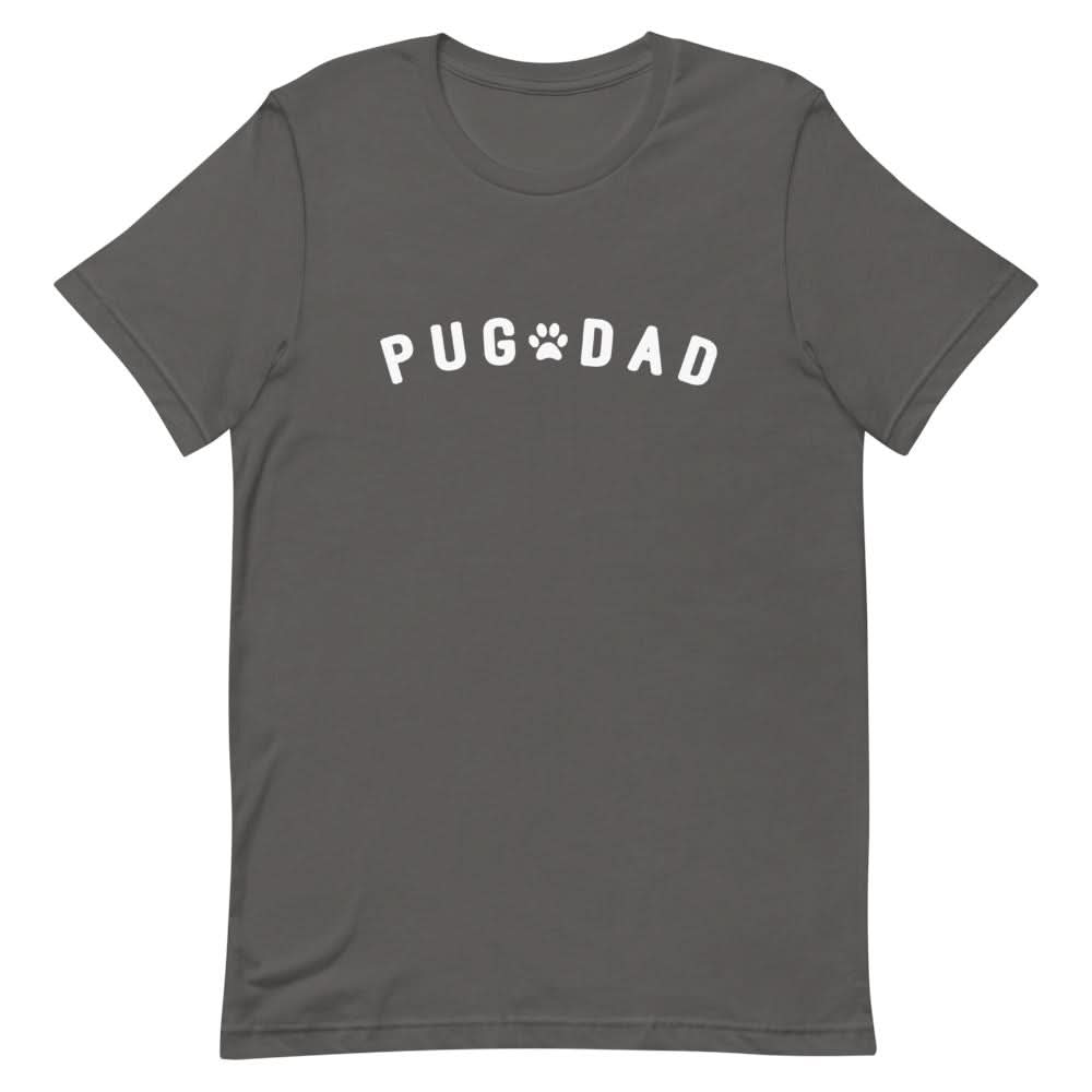 Pug Dad Shirt Clothing That Is So Dad Asphalt S