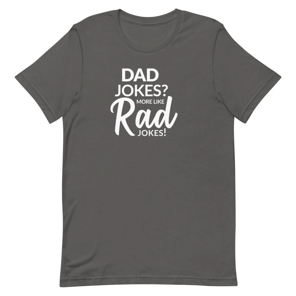 Rad Jokes Shirt Clothing That Is So Dad Asphalt S