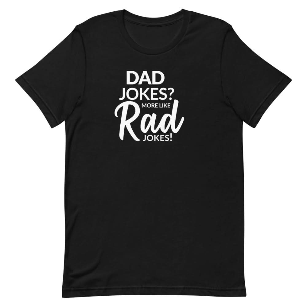 Rad Jokes Shirt Clothing That Is So Dad Black XS