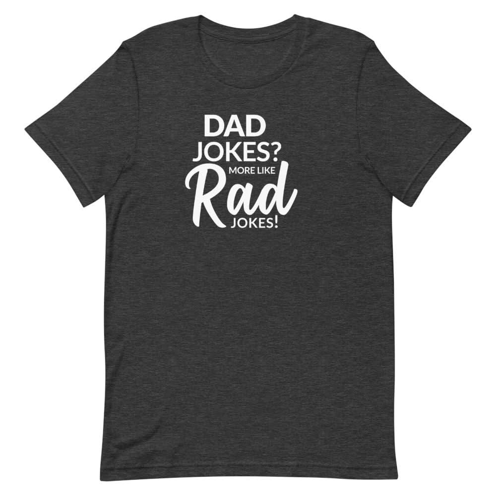 Rad Jokes Shirt Clothing That Is So Dad Dark Grey Heather XS