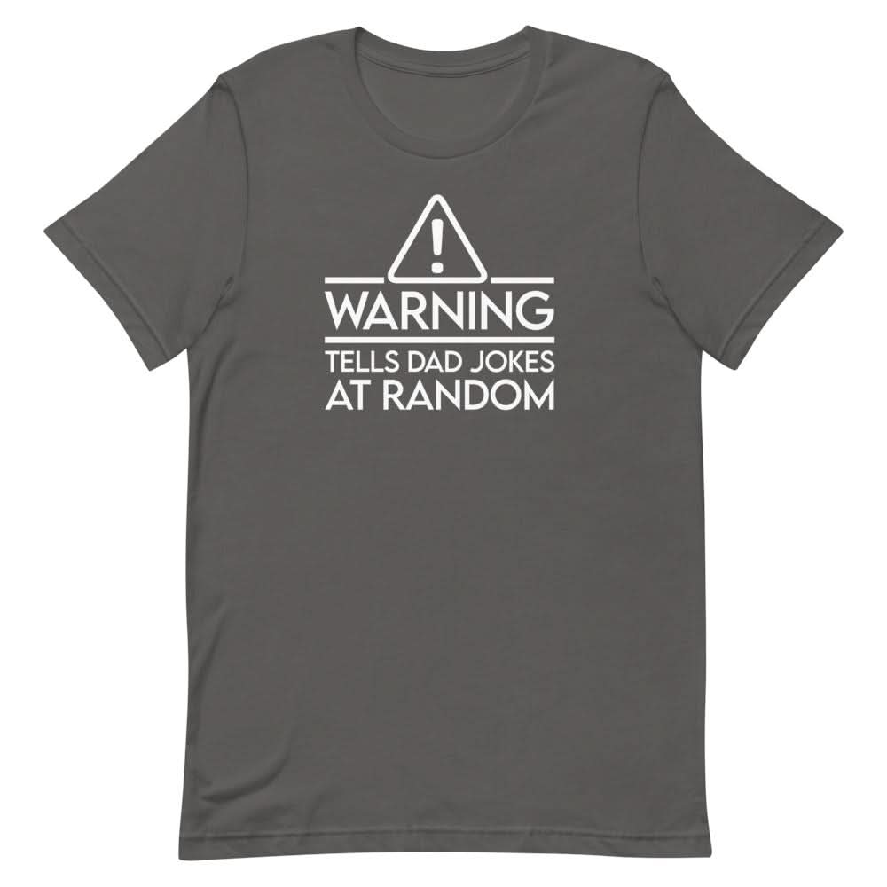 Tells Jokes At Random Shirt Clothing That Is So Dad Asphalt S