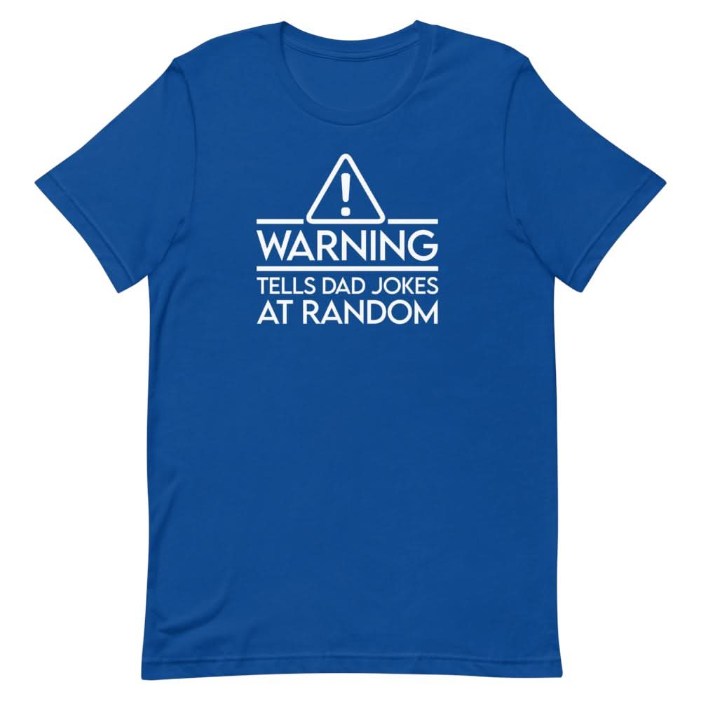 Tells Jokes At Random Shirt Clothing That Is So Dad True Royal S