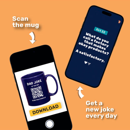 A smartphone scans a QR code on the Daily Dad Joke Mug by That Is So Dad; another phone shows daily jokes. Text: "Scan the mug" and "Get a new joke every day.