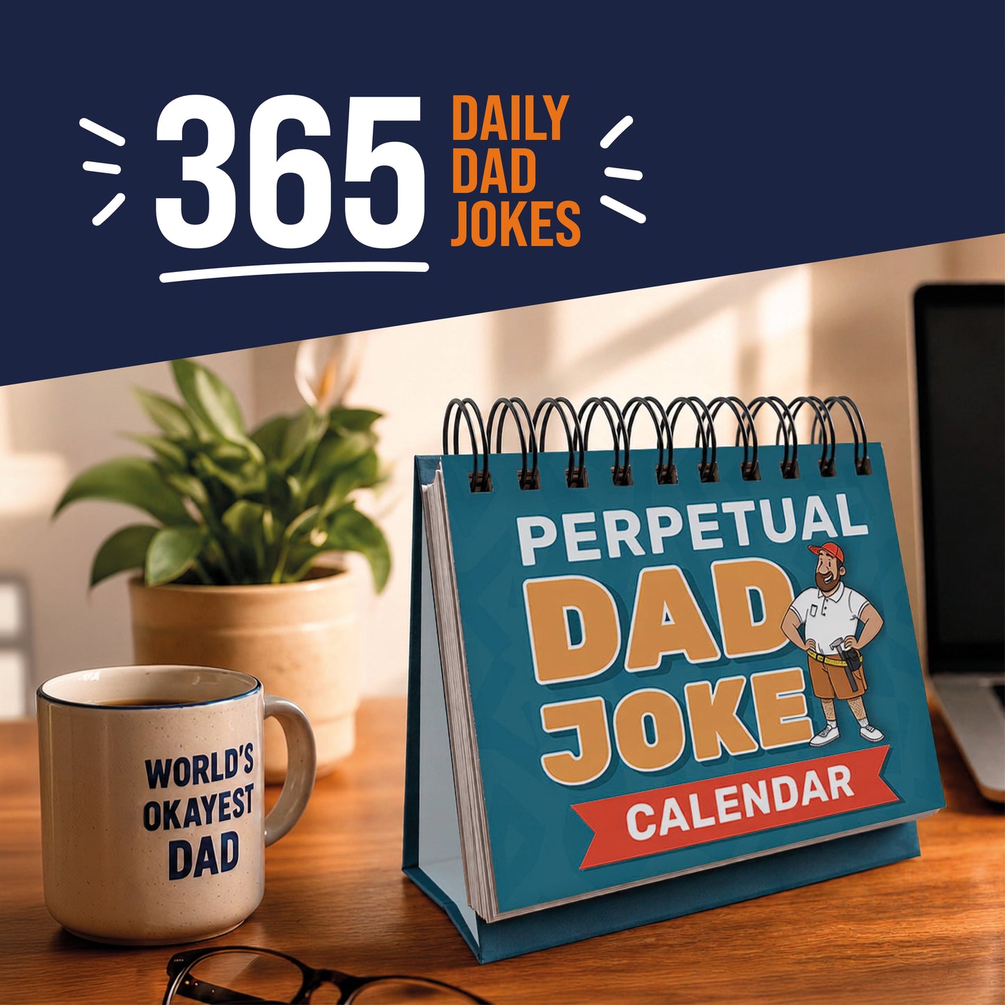 A desk with a "World's Okayest Dad" mug, a plant, and the That Is So Dad Perpetual Dad Joke Desktop Calendar—365 daily dad jokes—makes the perfect gift for pun-loving dads.