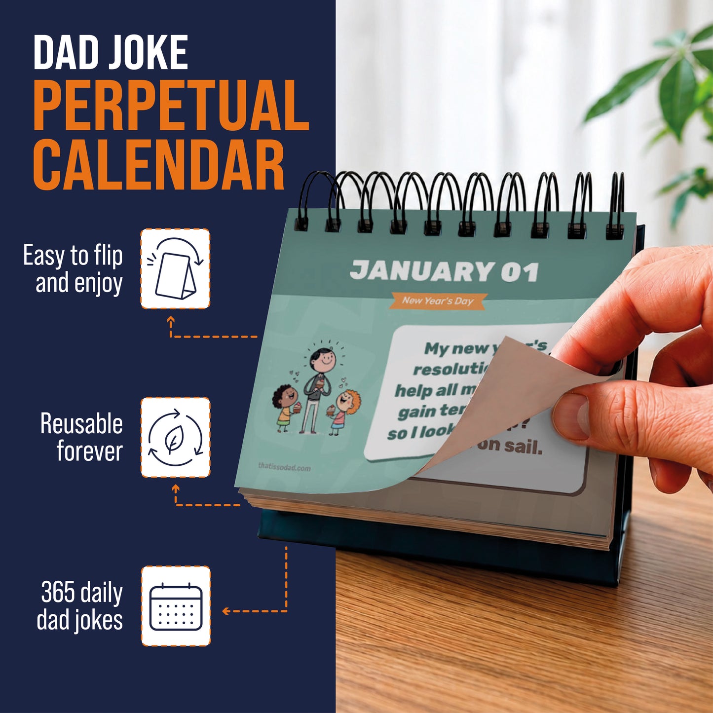 A hand flips a page on the "Perpetual Dad Joke Desktop Calendar | Daily Dad Jokes!" by That Is So Dad, an easy-to-use, reusable calendar packed with daily dad jokes—perfect as a fun desk gift.