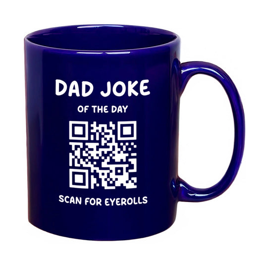 The That Is So Dad Daily Dad Joke Mug features a bold blue design with white text reading "Dad joke of the day," a QR code underneath, and "Scan for eyerolls" at the bottom—making it the perfect gift for dads who enjoy sharing daily dad jokes.