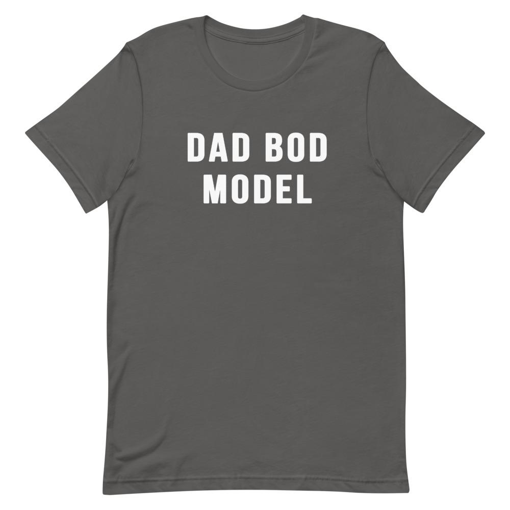 Dad Bod Model Shirt That Is So Dad Asphalt S 