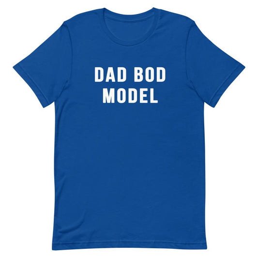 Dad Bod Model Shirt That Is So Dad True Royal S 