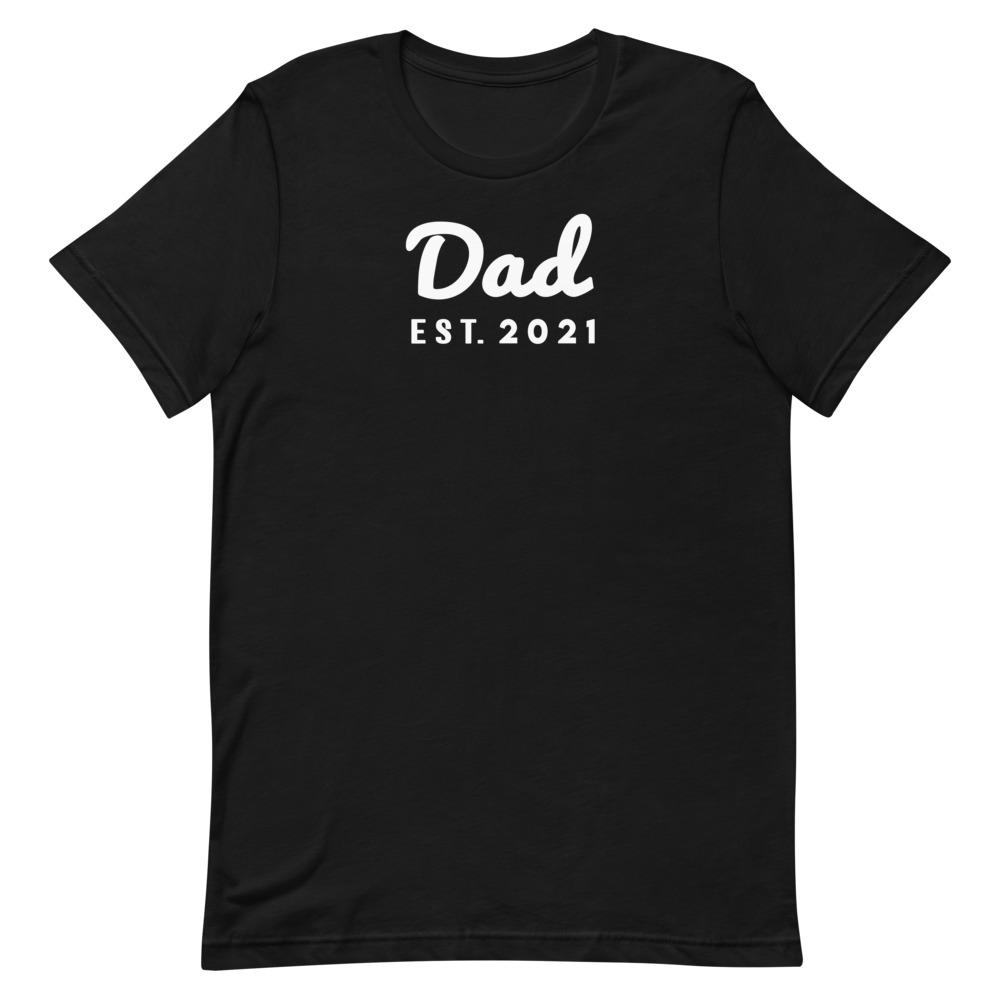 Dad Est. 2021 Shirt That Is So Dad Black S 