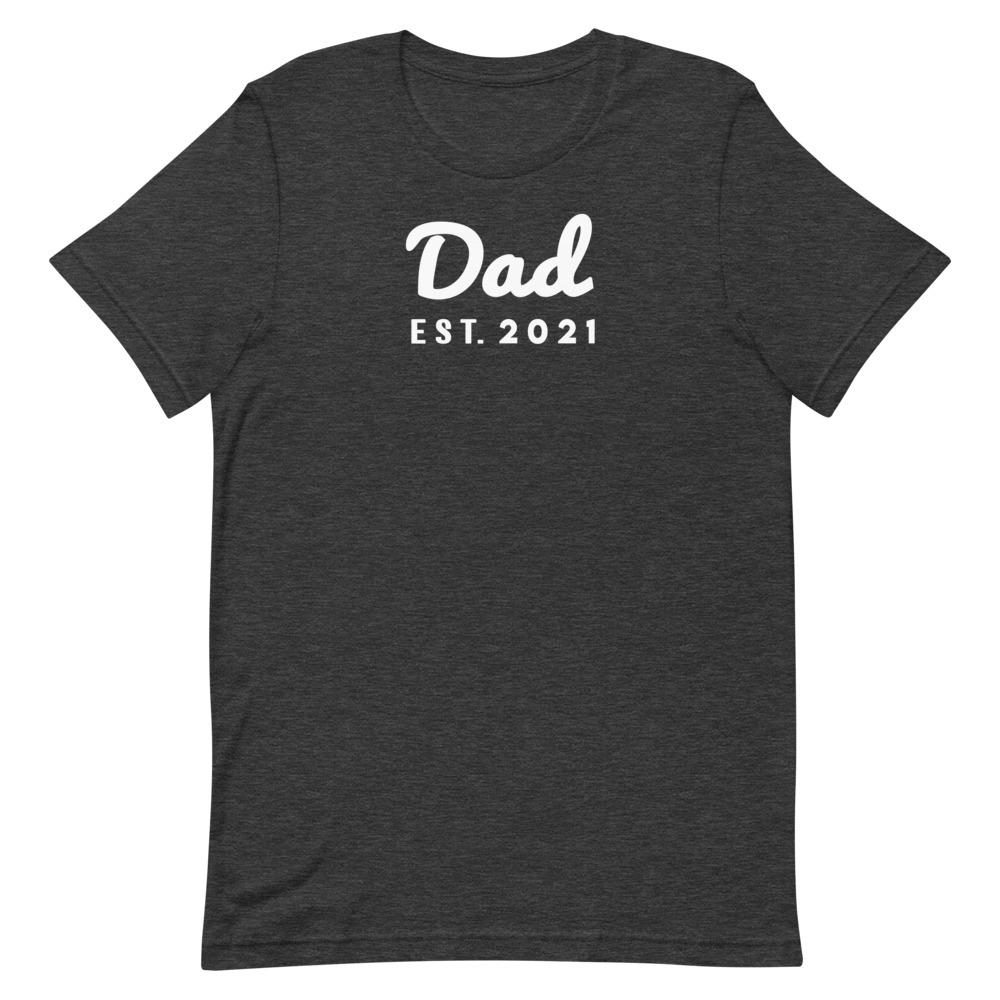Dad Est. 2021 Shirt That Is So Dad Dark Grey Heather S 