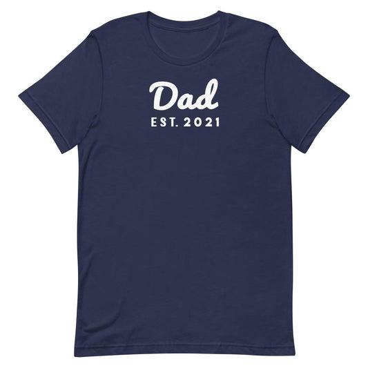 Dad Est. 2021 Shirt That Is So Dad Navy S 
