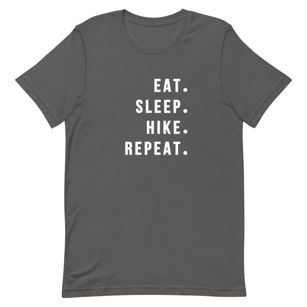Eat Sleep Hike Repeat Shirt Clothing That Is So Dad Asphalt S 