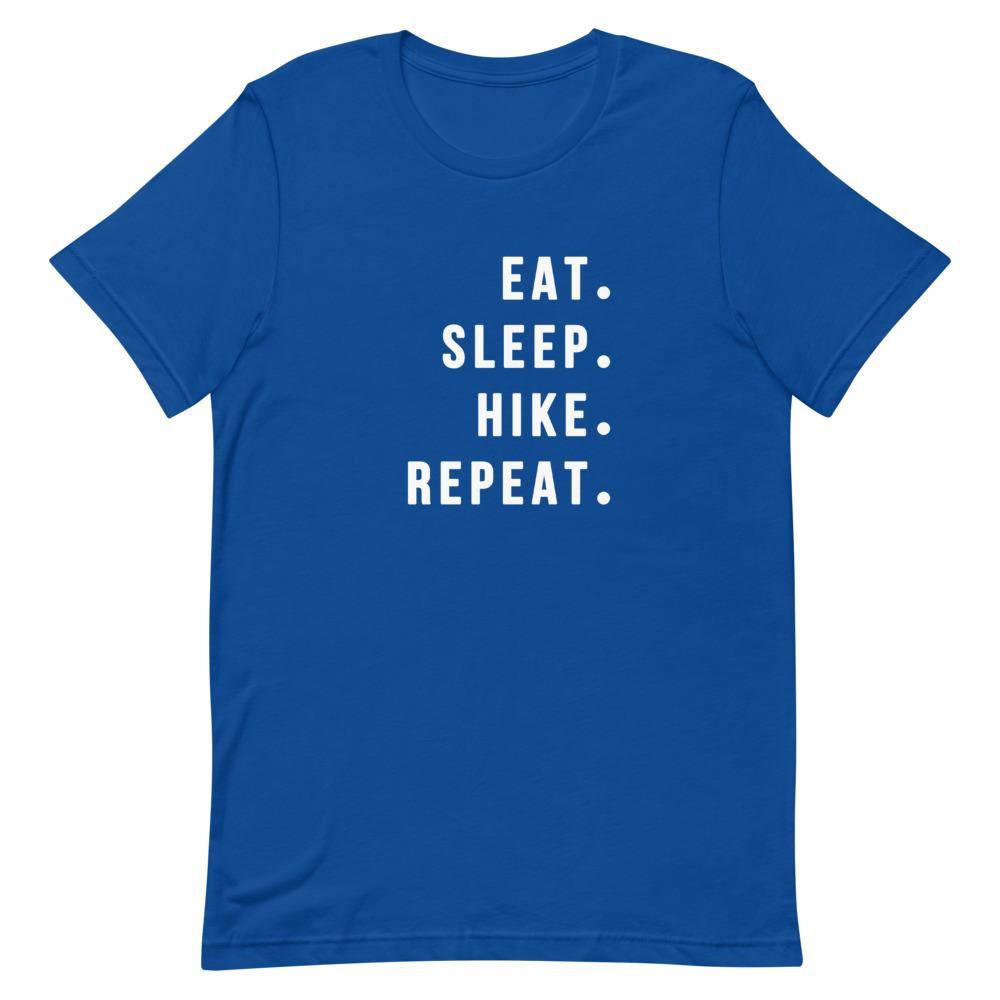 Eat Sleep Hike Repeat Shirt Clothing That Is So Dad True Royal S 