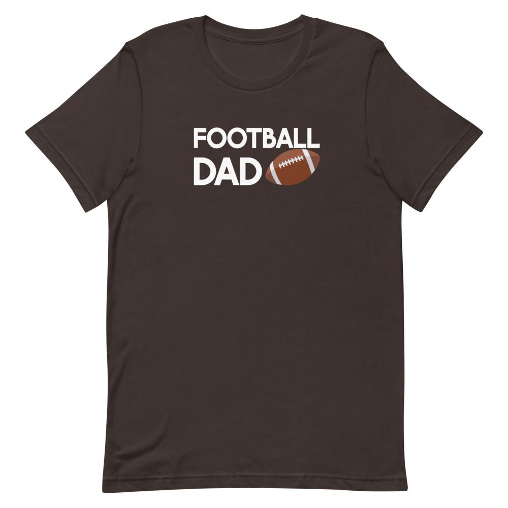 Football Dad Shirt That Is So Dad Brown S 