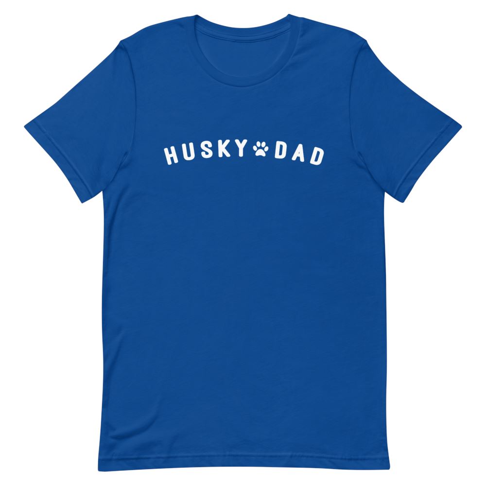 Husky Dad Shirt Clothing That Is So Dad True Royal S 