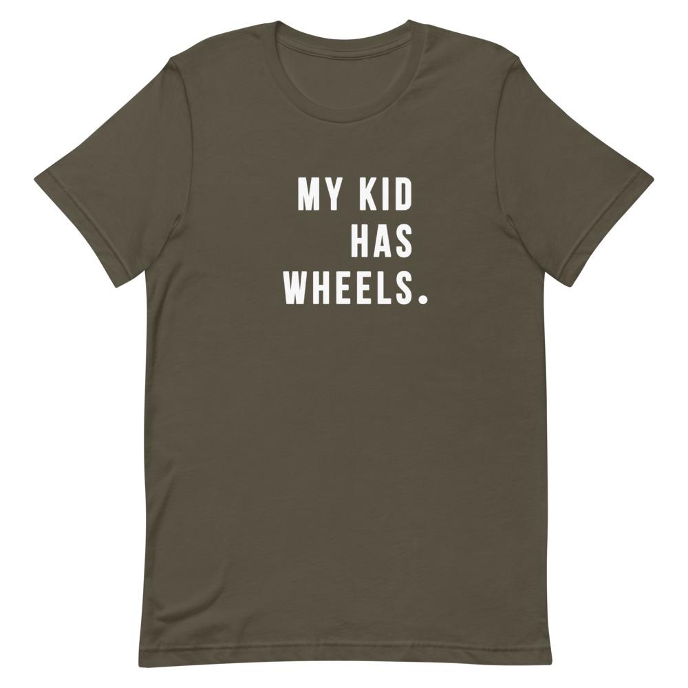 My Kid Has Wheels Shirt Clothing That Is So Dad Army S 