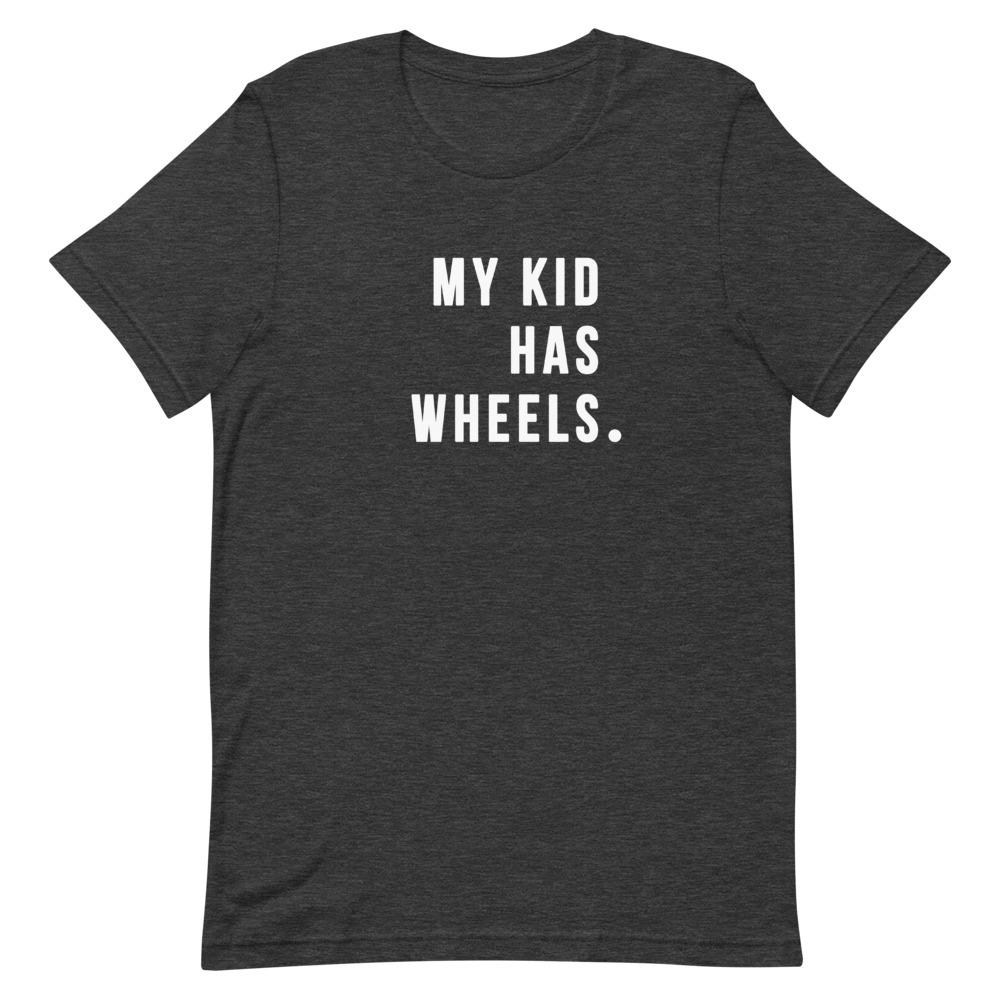 My Kid Has Wheels Shirt Clothing That Is So Dad Dark Grey Heather XS 