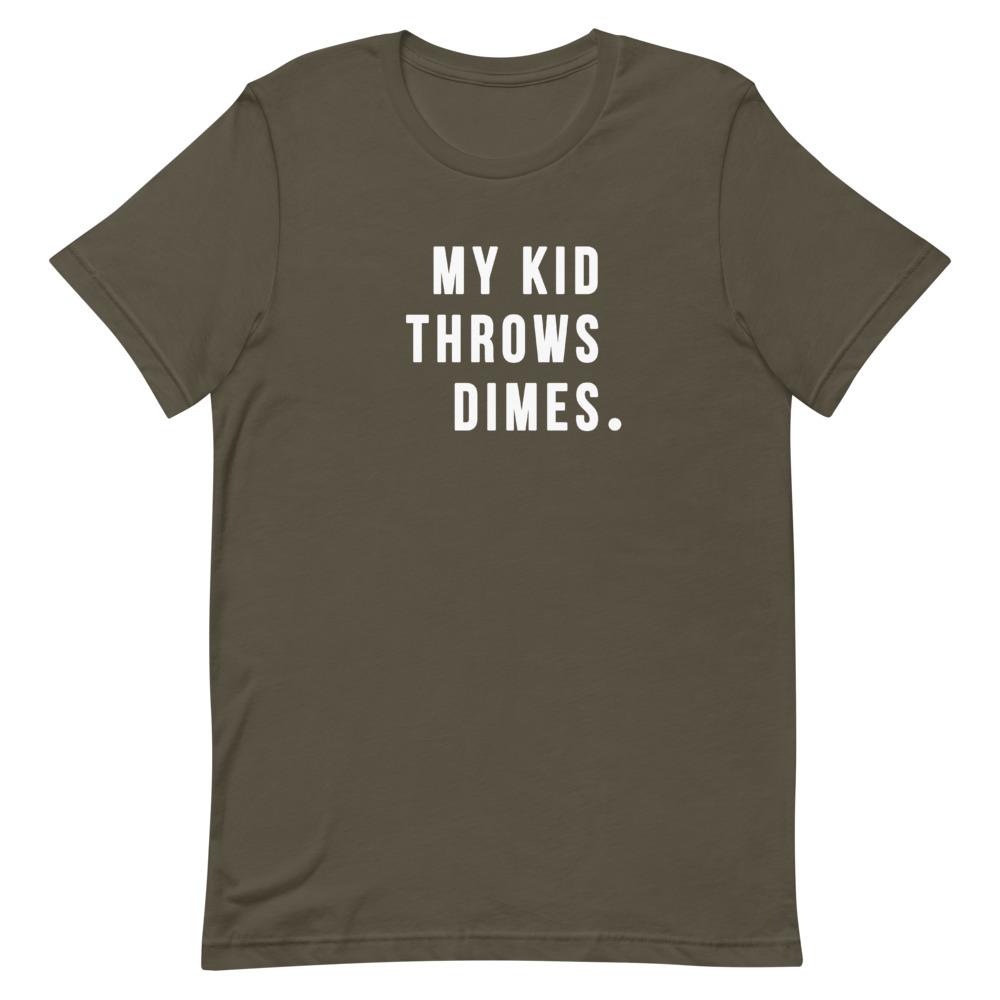 My Kid Throws Dimes Shirt Clothing That Is So Dad Army S 