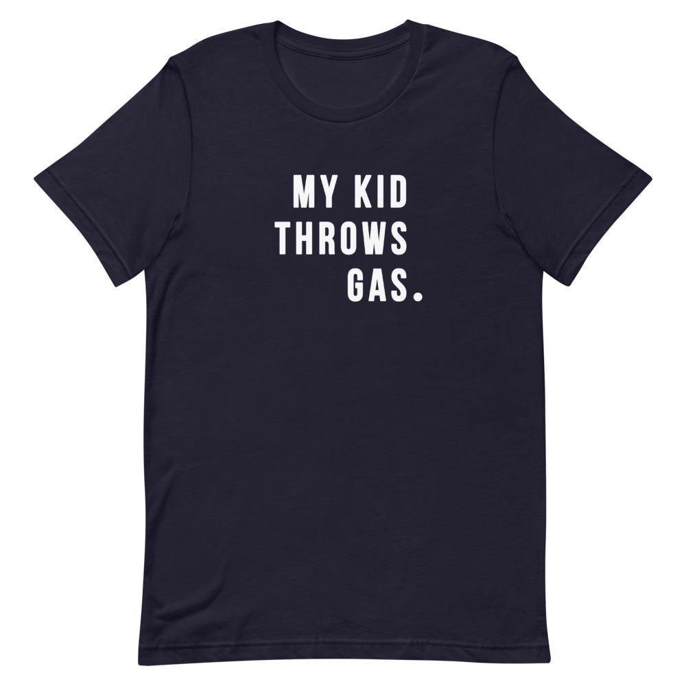 My Kid Throws Gas Shirt Clothing That Is So Dad Navy XS 