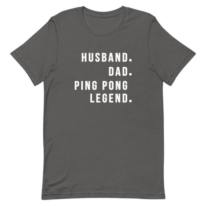 Ping Pong Legend Shirt Clothing That Is So Dad Asphalt S 